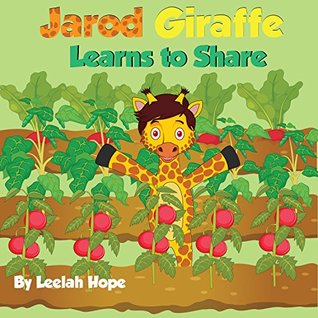 Jarod Giraffe Learns to Share (short stories children)