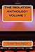 The Isolation Anthology Vol...