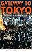 Gateway to Tokyo