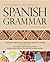 A Handbook of Contemporary Spanish Grammar: A Reference and Practice Book for Students of Spanish