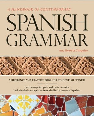 A Handbook of Contemporary Spanish Grammar: A Reference and Practice Book for Students of Spanish (Paperback)