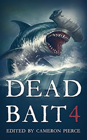 Dead Bait 4 (Kindle Edition)