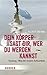 Dein Körper sagt dir, wer du werden kannst: Focusing - Weg der inneren Achtsamkeit (HERDER spektrum) (German Edition)