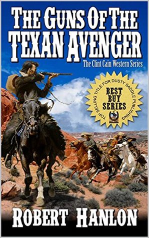 The Guns of the Texan Avenger (Kindle Edition)
