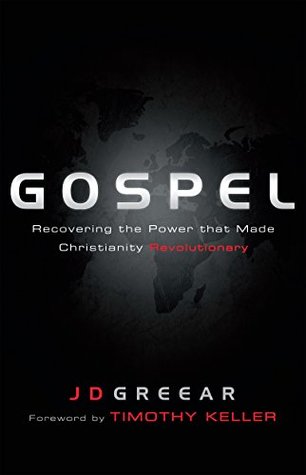 Gospel: Recovering the Power that Made Christianity Revolutionary