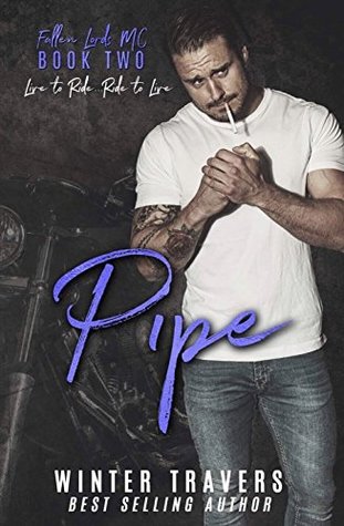 Pipe (Fallen Lords MC #2)