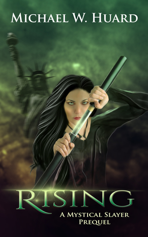 Rising (A Mystical Slayers Prequel)