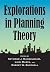 Explorations in Planning Theory by Luigi Mazza