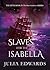 Slaves for the Isabella
