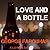 Love and a Bottle