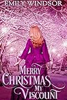 Merry Christmas, My Viscount by Emily Windsor
