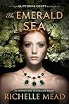 The Emerald Sea by Richelle Mead