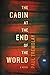 The Cabin at the End of the...