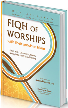FIQH OF WORSHIPS ..with their proofs in islam
