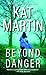 Beyond Danger by Kat Martin