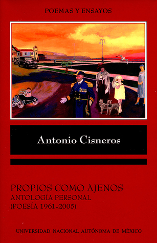 Propios como ajenos. Antología personal (Poesía 1961-2005)