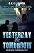 Yesterday & Tomorrow (Yesterday #1-2)