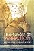 The Ghost of Perfection: Searching for Humanity