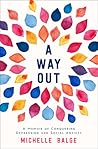 A Way Out: A Memoir of Conquering Depression and Social Anxiety