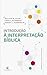 Introdução à interpretação bíblica (Portuguese Edition)
