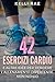 42 Esercizi Cardio e Altre ...