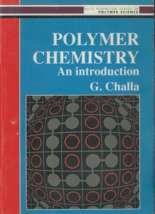 Polymer Chemistry: An Introduction (Ellis Horwood Series in Polymer Science and Technology)