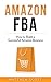 Amazon FBA: How to Build a ...