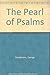 The Pearl of Psalms