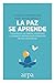 La paz se aprende by Thomas d'Ansembourg