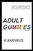 Adult Gummies