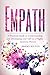 Empath: A Practical Guide t...