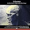 I, Claudius by Robert Graves I, Claudius by Robert Graves