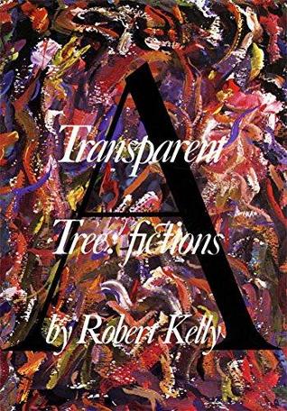 A Transparent Tree: Fictions (Paperback)