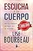 ESCUCHA A TU CUERPO by Lise Bourbeau