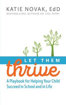 Let Them Thrive: A Playbook for Helping Your Child Succeed in School and in Life (Trade Paperback)