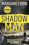 Shadow Man: The f...
