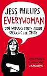 Everywoman by Jess Phillips