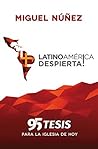 ¡Latinoamérica despierta!: 95 tesis para la iglesia de hoy (Spanish Edition) ¡Latinoamérica despierta!: 95 tesis para la iglesia de hoy (Spanish Edition)