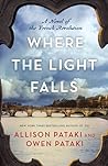 Where the Light Falls: A Novel of the French Revolution