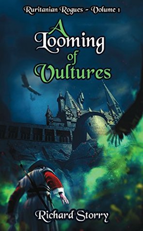 A Looming of Vultures (Ruritanian Rogues #1)