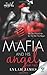 The Mafia And His Angel Part 2 (Tainted Hearts)