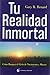 Tu realidad inmortal by Gary R. Renard