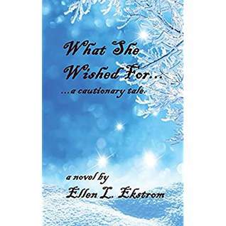 What She Wished for...a Cautionary Tale (Paperback)