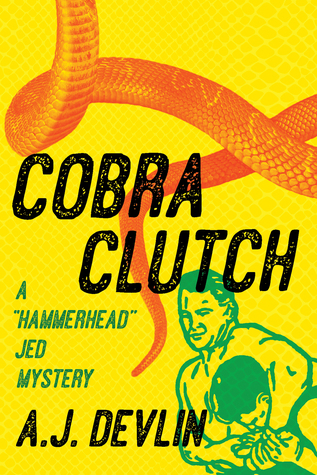 Cobra Clutch ("Hammerhead" Jed, #1)