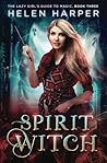 Spirit Witch by Helen Harper