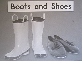 Boots and Shoes (Fountas and Pinnell Leveled Literacy Intervention Books, Green System, Level B, Book 29)