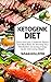 Ketogenic Diet: Quick and E...