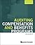 Auditing Compensation and Benefits Programs by Kelli W. Vito