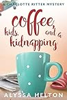 Coffee, Kids, and...