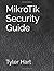 MikroTik Security Guide